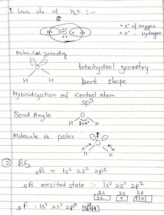 1. Lewis sto. of ho :- • é of oxygen * eº, Hydzºgen Molecular zeometry HH tetrahydral geometry Bent shape Central atom Hybrid