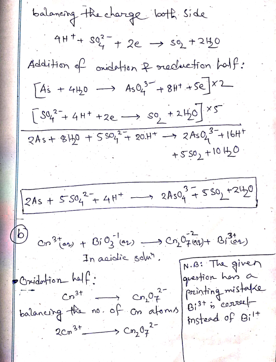 O balancing the charge both side ::. 4H++ so + 2e → söz + 240 Addition of cuidation Rreduetion half: . [As + 410 - As Que? +8