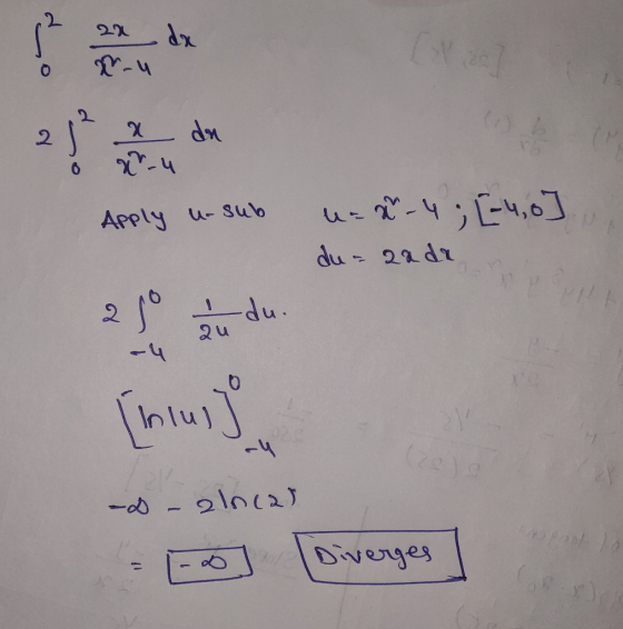 x-u 2 du xr-u Apply unsub u= 2-4 ; [-4,o du - qadr I du. 2u [nius) alocal s Diverges