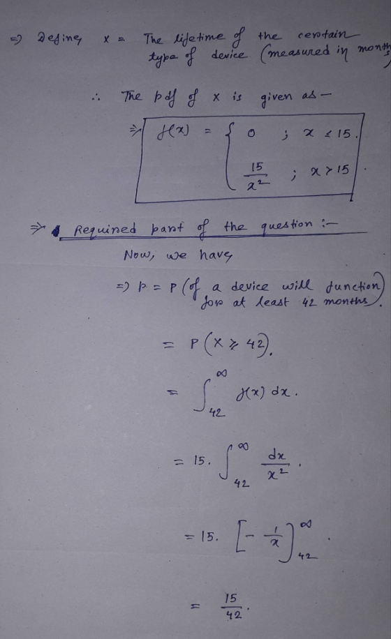 a Define x The lifetime of the centain - type of device (measured in month The pdf of x is given as sex) = {o } x 215 1 16 X