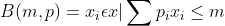 B(m,p)= x_{i}\epsilon x | \sum p_{i}x_{i}\leq m