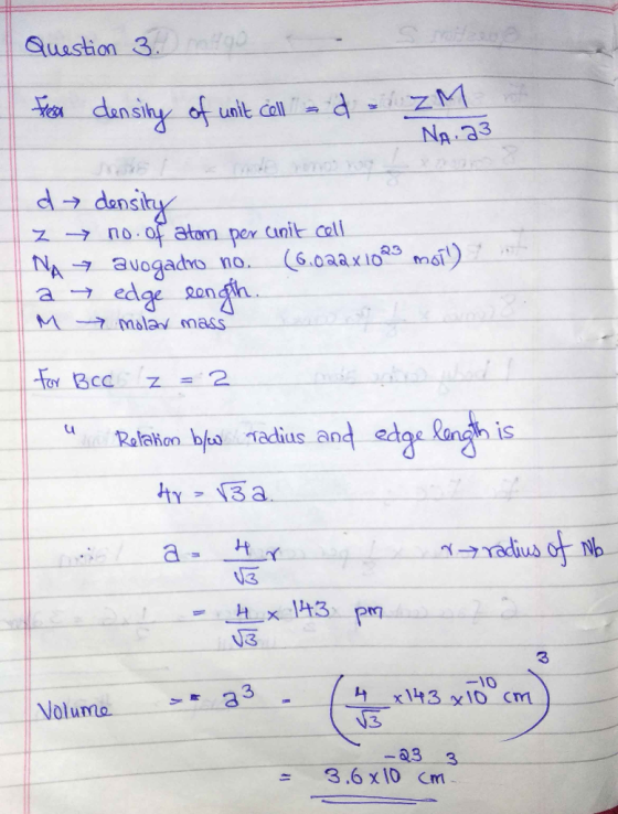 Question 3. 0 fra density of unit cell ad-ZM NA. 23 d density z no. of atom per unit cell NA → avogadro no. (6.022x1023 moll)