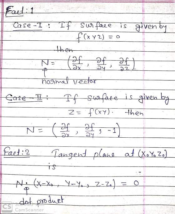 Fact: 1 Case-1 O If surface is given by f (xY2) then (af af af ay a normal vector Case TA If surface is given by Z= f(xy). af