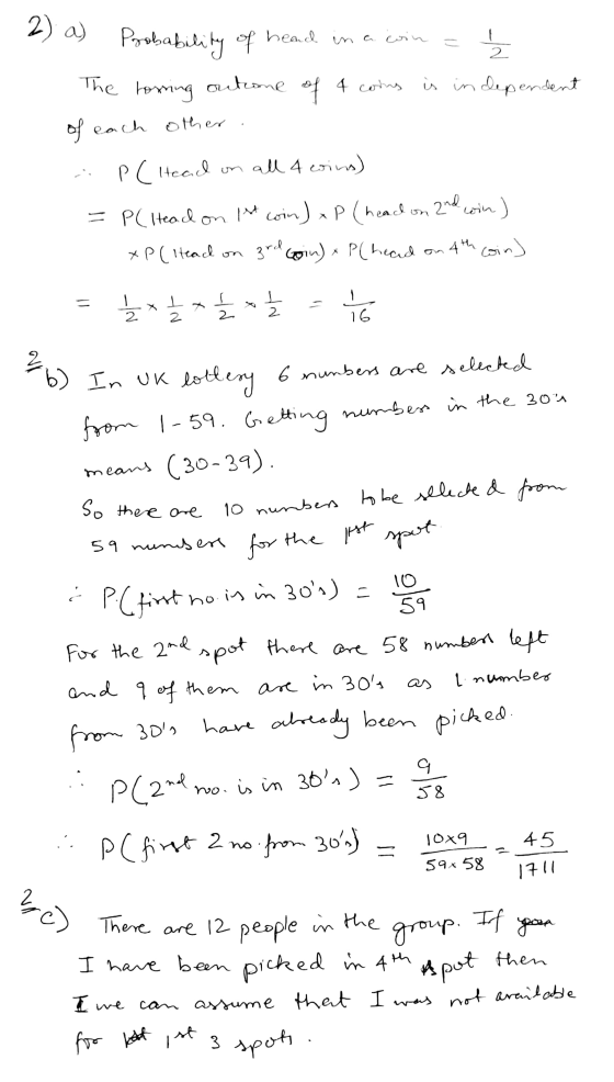 2) a) - 2 - 11 I 2 = 2 16 So there are group. If you Probability of head in a coin The torring outcome of 4 coins is independ