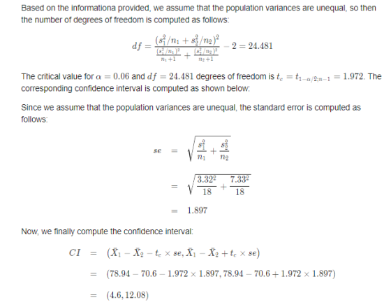 Based on the informationa provided, we assume that the population variances are unequal, so then the number of degrees of fre