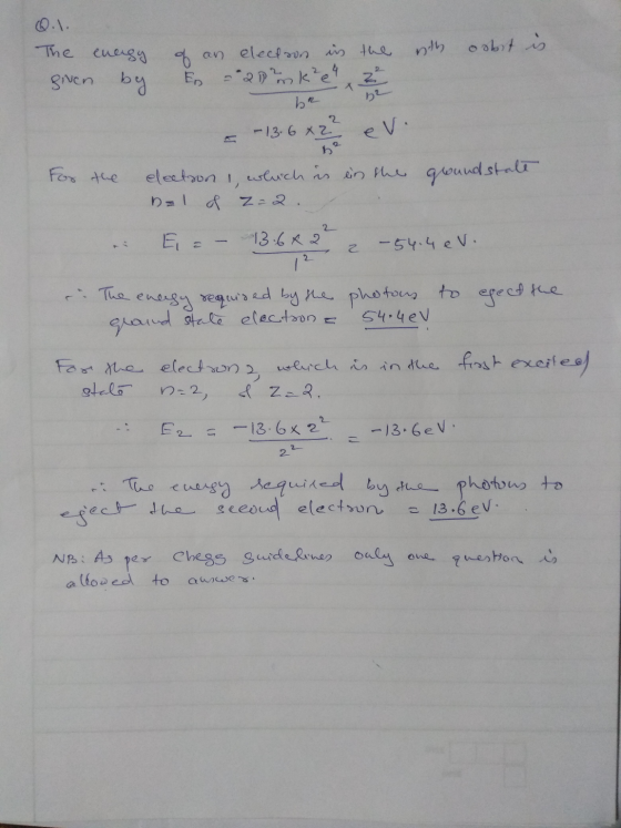 Q.1. the given 32 energy of an election in the nth oabit is. by n = 2 Dankee 2 br -13-6 x 2² ev. the election , which is in t