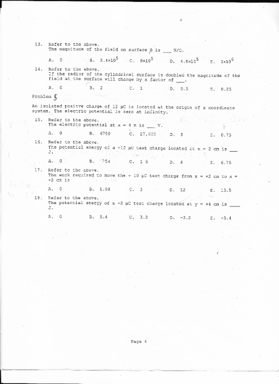 Refer to the above. The magnitude of the field on surface Bis N/C 13. 2.4x105 с. 8х105 1x106 A. 0 4.8x105 B D. 14, Refer to t