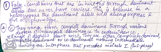 o false conditions that are in hertted through dominant alleles can never have carriers. This is bedause in a 1 heterongous t