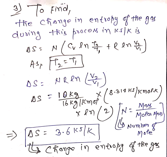 os = 10kg 3) To find, the change entropy of the gas during this proces in ks/kis in ASE (cien to y te en Asx F₂ = t; OSE NR