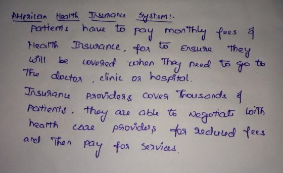 American Health Insurance system: patients have to pay monthly fees & Health Insurance for to ensure they will be covered whe