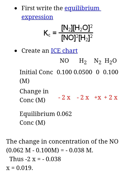 * First write the equilibrium expression » Create an ICE chart NO H2 N2 H20 Initial Conc 0.100 0.0500 0 0.100 Change in Conc