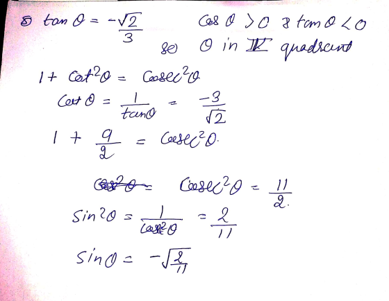 8 tan o <V2 Caso o atomo lo 3 80 O in P quadrant 17 Cost20 = Codec?00 Cet o = tano 12 I to q Cesec? o. q -3 Cossec?0 = 1 11 S