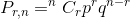 P_{r,n}=^{n}C_{r}p^{r}q^{n-r}