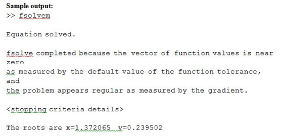 Sample output: >solvem Equation solved. tasian completed because the vector of function vaiuss i e zero as measured by the de