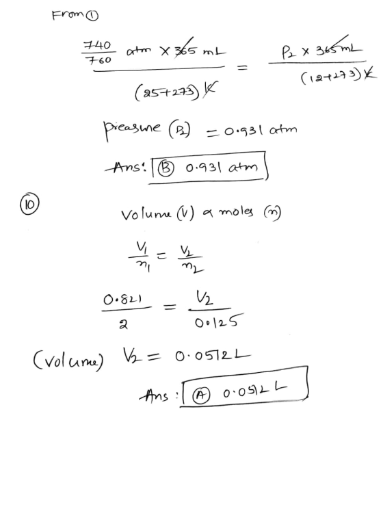 From 760 (121273) * 740 atm x 365 mL P2 X 365 mL (25+273) K preasure (B) = 0.931 atm Ans: ③ 0.931 atml volume () a moles m) 0