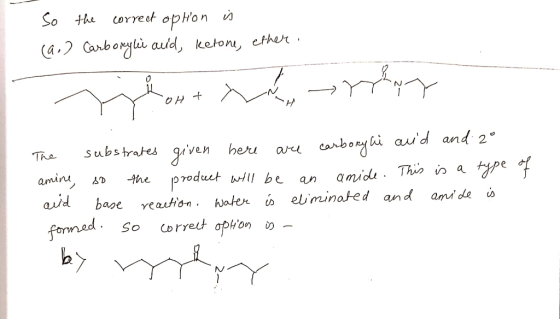 So the vs correet opton (a. Carborylii auid, keton, cther aru carbory i aud and 2 amidu Thin is a type of Substrates gven