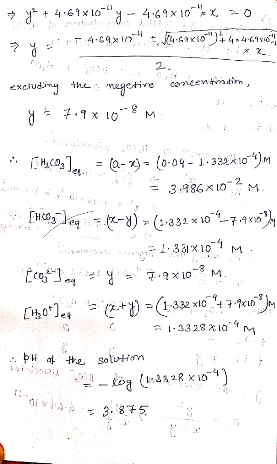 O -4 N4.6 10 9x)4x49x16 2-. excluding the megetive concemdratin , = (a- x) - (0-04- 1-332 10)M Co 3 4986x LO 2 M. H K (1-332