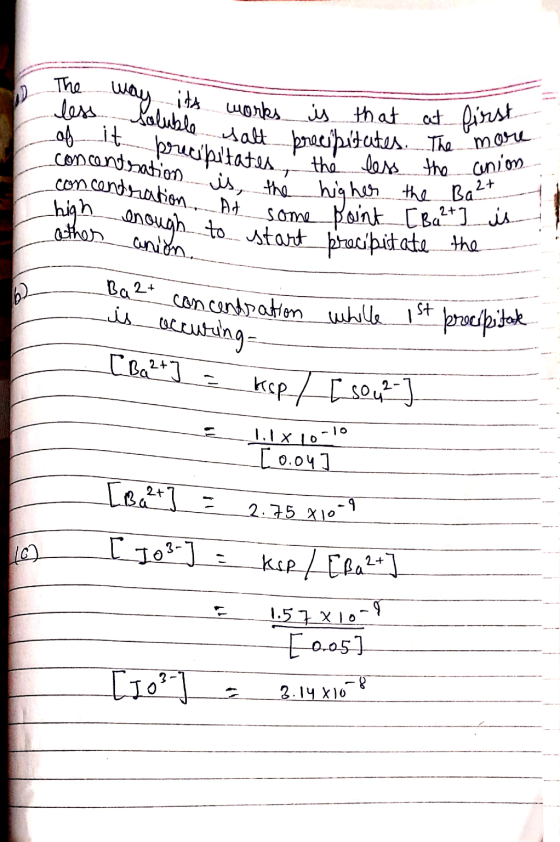 precipitates, the less the anion concentration is the higher the Ba 2+ The less. first Halt precipitates. The more way its wo