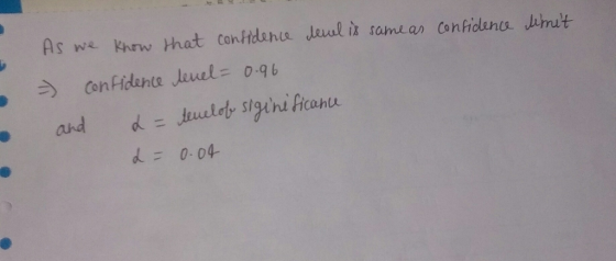 As we khrw that con ideia Jaal in same an confidena uhut siuhi ficahu d= 0.04-