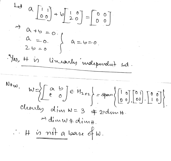 Let a D:3-5:1-13) a ty=0 a zo a=b=o. = 0 2b = Yes, it is linearly indepevolut set. Now, E Mara - span Oo J.CO). LA clearly d