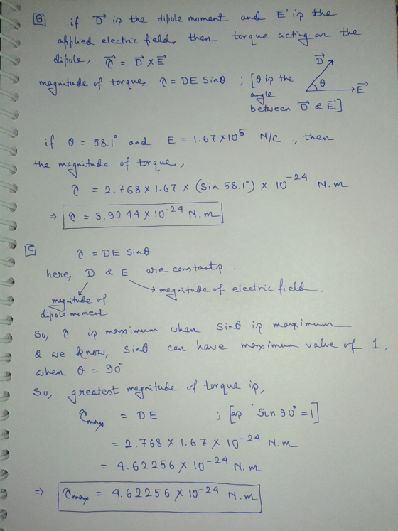 B if dip the dipole moment and Elip the I applied electric field, then torque acting an the dißole, a =D X E magnitude of ter