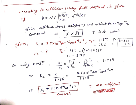 S K=No 8 kg T V 14 According to callision theory Rate constant is given by K=1 те-во/kт given collision cross section(o) and
