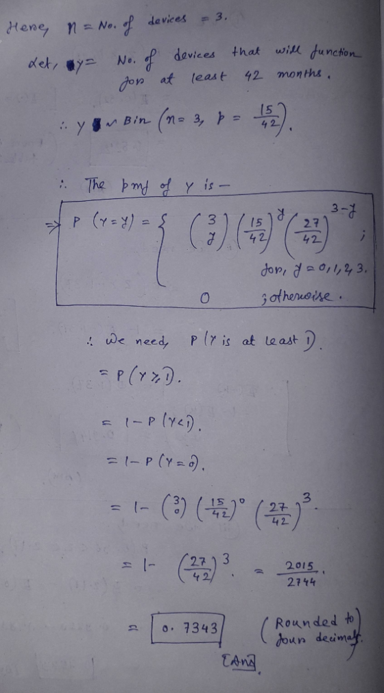Hene, n = No. of devices - 3. xet, aya No. of devices that will function for at least 42 months. y Bin (n= 3, p = 162). The p