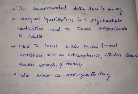 L a The recommended daily dose is 200 mg seroquel (quetippines is a psychotropic medication used to treat schizophreria E adu