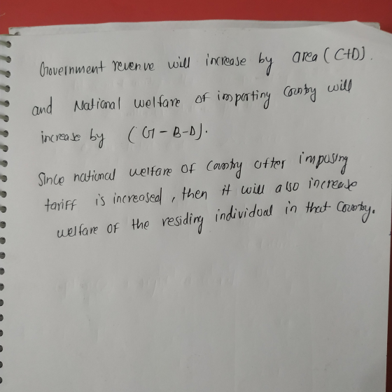 Orovernment reven ve will increase by area (C+D). and National welfare of importing coby will increase by (64-B-D). Since nat