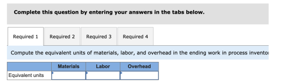 Complete this question by entering your answers in the tabs below. Required 1 Required 2 Required 3 Required 4 Compute the eq