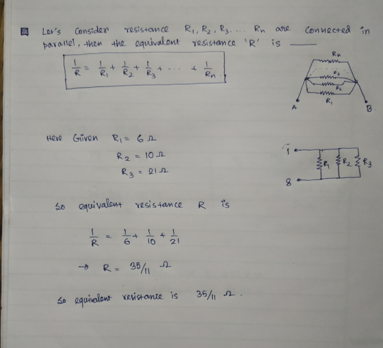 Lets resistance are connected in Consider R,, R₂, Rz, ... Rn parallel, then the equivalent the equivalent resistance R is