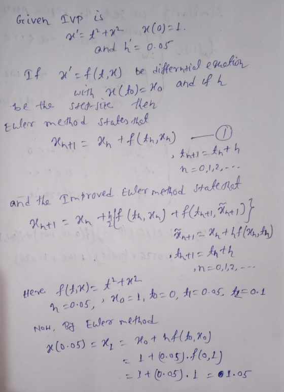 Step-size > Given IvP is s= t +212 x(0)=1. and h = 0.05 so If x=f(d, 2) be differntial equation with n (to)= Ho and if h be