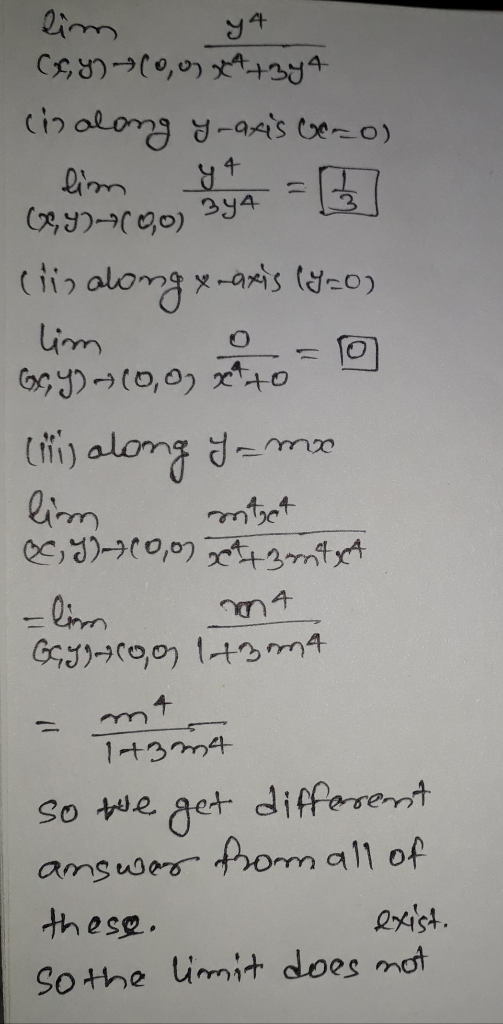 ya yt 344 lim (x,y)(0,0) X4+344 cialong y-axis UC-0) lim («,92-700,0) (lis along x-axis (920) lim GxY) (0,0) x 40 (Mi) along
