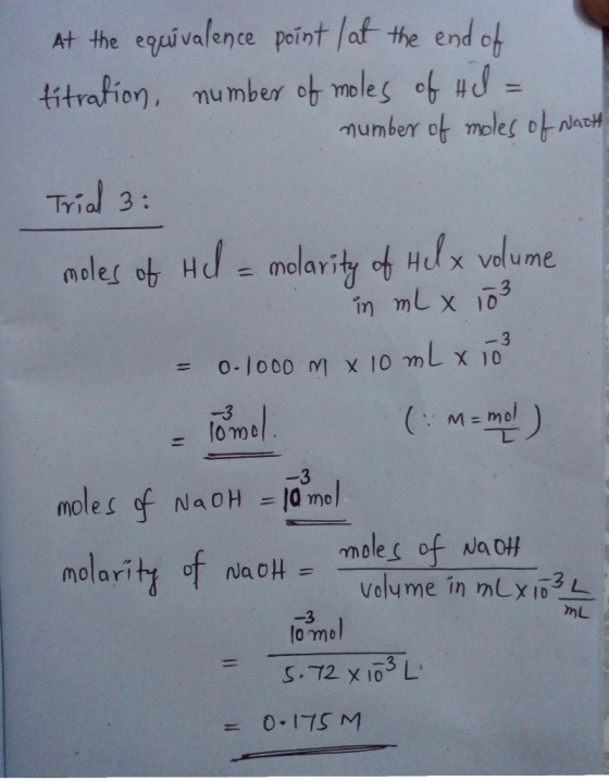 At the equivalence point / at the end of titration number of moles of Hd = number of moles of Nach Trial 3: moles of Hd = mol