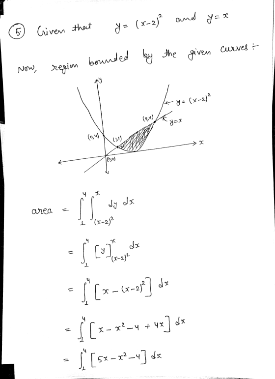 y=1 Criven that Y = (x-2)² and 5 curves : bounded by the given Now, region k ye (3C-21² yax (04 (1,1) (0,0) dx dy area SI I