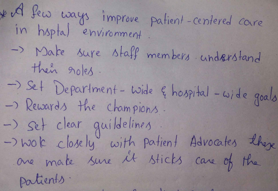 * A few ways improve patient-centered care in haptal environment ! - Make sure staff members understand their roles. - Set De