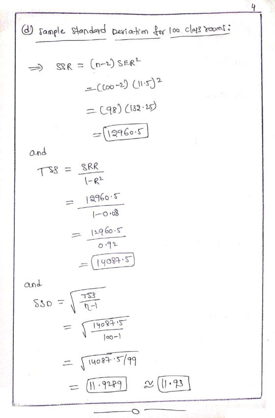 & sample standard deviation for 100 class rooms: > SBR = (0-2) SER? =(200-2) (11.52 = (98) (132.25) =(1296005) and TS = SRR |