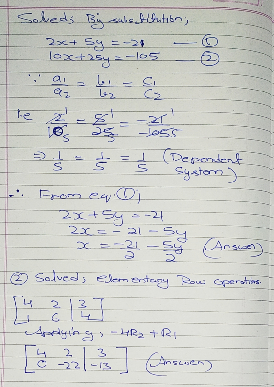 Solveds By substitution; 2x+ 5y = -21 - loxtasy = -105 from ea oj 2x+5y =-21 . 2x=- 21-sy X=-31 - Su Answer) © solved; Elemen