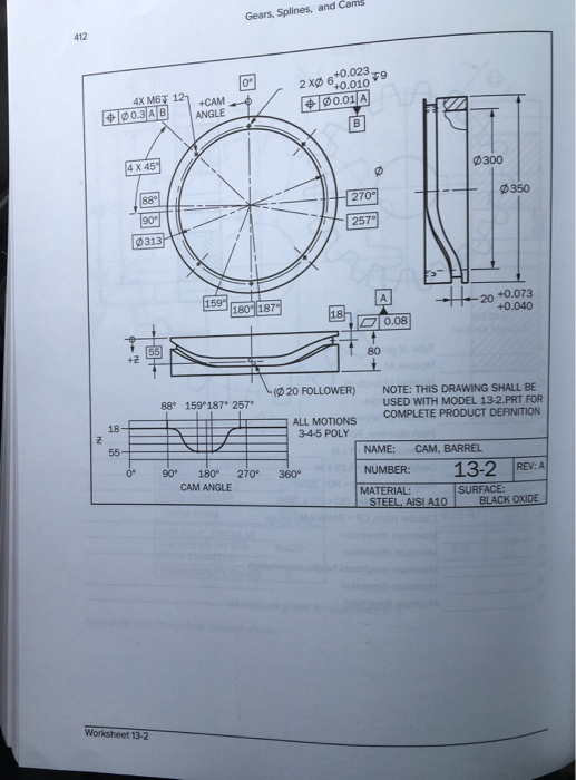 Gears, Splines, and Cams 412 0° 2 x 6 +0.023 +0.010 79 0.01 A 4X M67 12 1003AB -CAM ANGLE B 0300 4 X 45 0350 270 88 90° 0313