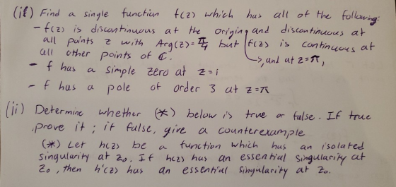 single function at all (if) Find a f(2) which has all of the following: - f(z) is discontinuous at the origing and discontinu