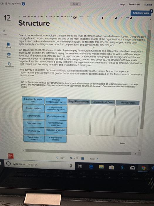 Ch. 12 Assignment Help Save & Ext Submit Check my work 12 Structure points One of the key decisions employers must make is th