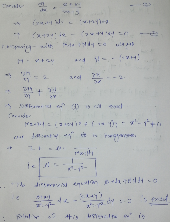 Consider af ry da a 2xry not (2&ty Idy = (x+24) da (x+2y) dx - (2xty Jay =0 – Comparing with dee Ndy so weget 19-atay and H=-