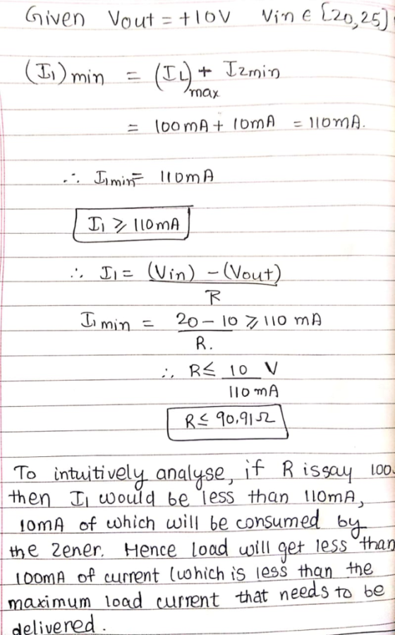 Given Vout= t lov vine 20,25) max (Vin)-(Vout IOmA RS 90,912. y analyse, if Rissay 100 Tointuitivel then TI would be less tha