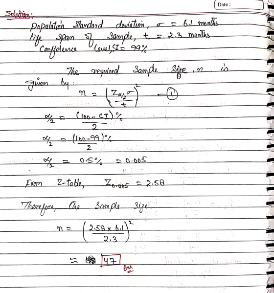 Date : Solution populations Standard deviation, o = 61 months life span of sample, t Samples t = 2.3 months Confielesce level