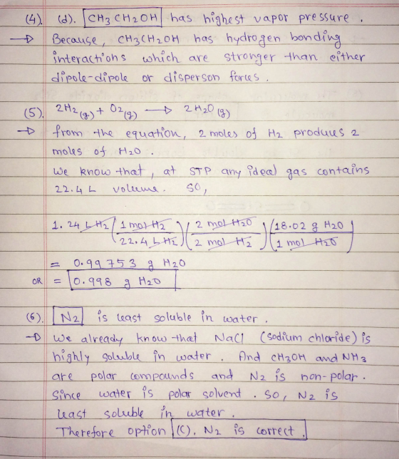 (4). (d). [CH₃ CH2OH has highest vapor pressure. Đ Because, CH3CH2OH has hydrogen bonding interactions which are stronger tha