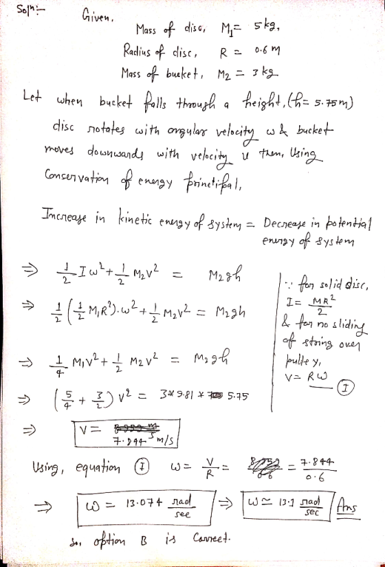 vtn Mass f dise, M ska. Radius of disc, R a 0-5 M Mass of bucket, M2-了ly. Lmcreate in kmetic enngy of 8yskng Dec Decneate in