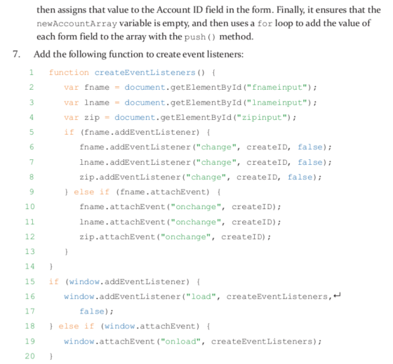 then assigns that value to the Account ID field in the form. Finally, it ensures that the newAccountArray variable is empty,