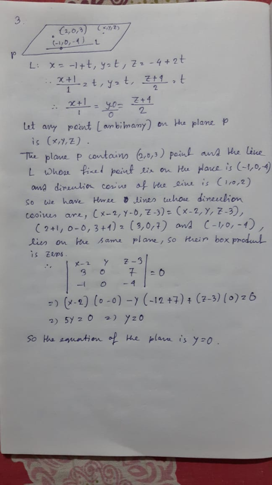P 1 3 (2,0,3 (+17,2 (-1,0-92 x=-1+t, yat, Zz-4+2t x + 1 zt, yat, zta at x+1 Z+4 2 let any point (anbilmany) on the plane t is