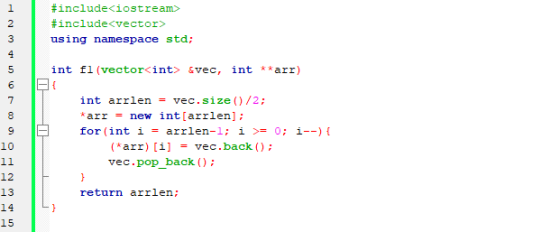 1 2 #include<iostream> #include<vector> using namespace std; 3 4 5 6 7 8 9 10 11 12 13 14 15 int fl (vector int> <vec, int *a