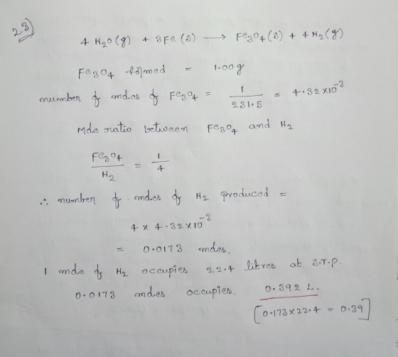 23 4 H₂O(g) + 3Fe (8) Fe3O4 (8) + 4H2(g) 1.00 g Fe3O4 folmed number of modes of Fe304 -3 4.32 X10 231.5 mode ratio between Fe